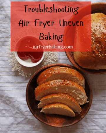 Troubleshooting Air Fryer uneven Baking